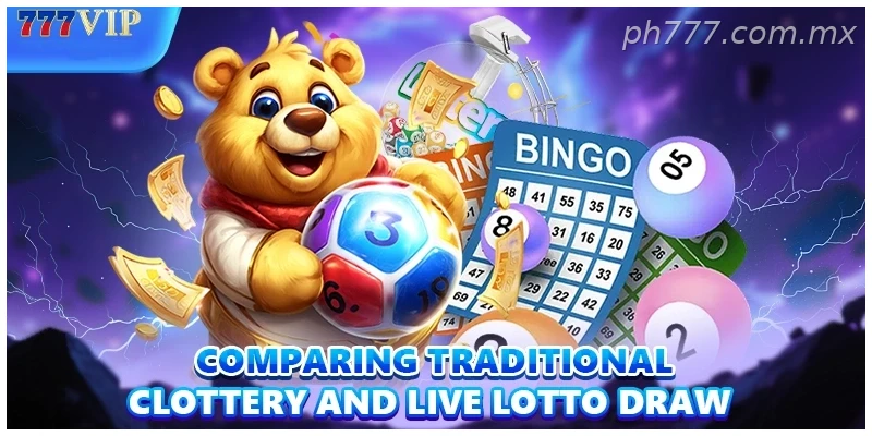 Comparing traditional lottery and Live lotto draw