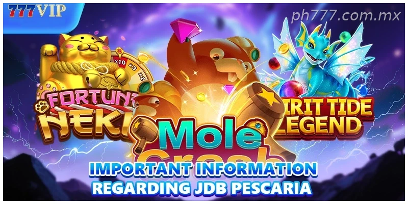 Important information regarding JDB Pescaria